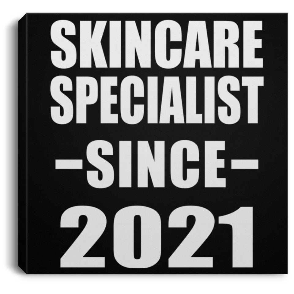 Skincare Specialist Since 2021 - Canvas Square