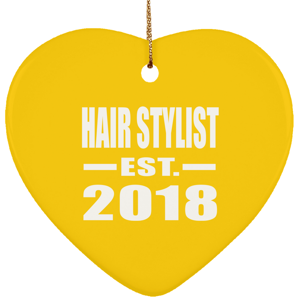 Hair Stylist Established EST. 2018 - Heart Ornament