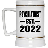 Psychiatrist Established EST. 2022 - Beer Stein