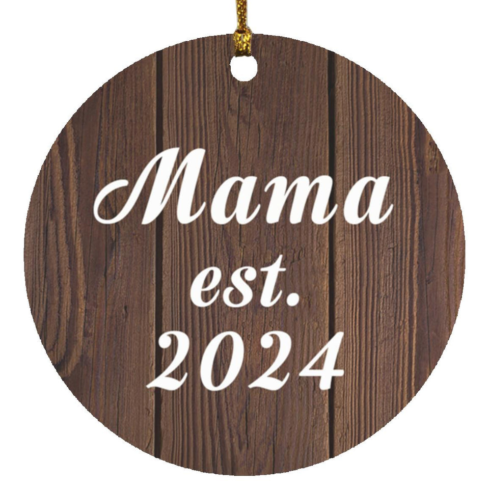 Mama Established EST. 2024 - Circle Ornament D
