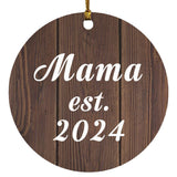 Mama Established EST. 2024 - Circle Ornament D