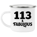 113th Birthday 113 & Fabulous - 12oz Camping Mug