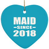 Maid Since 2018 - Heart Ornament