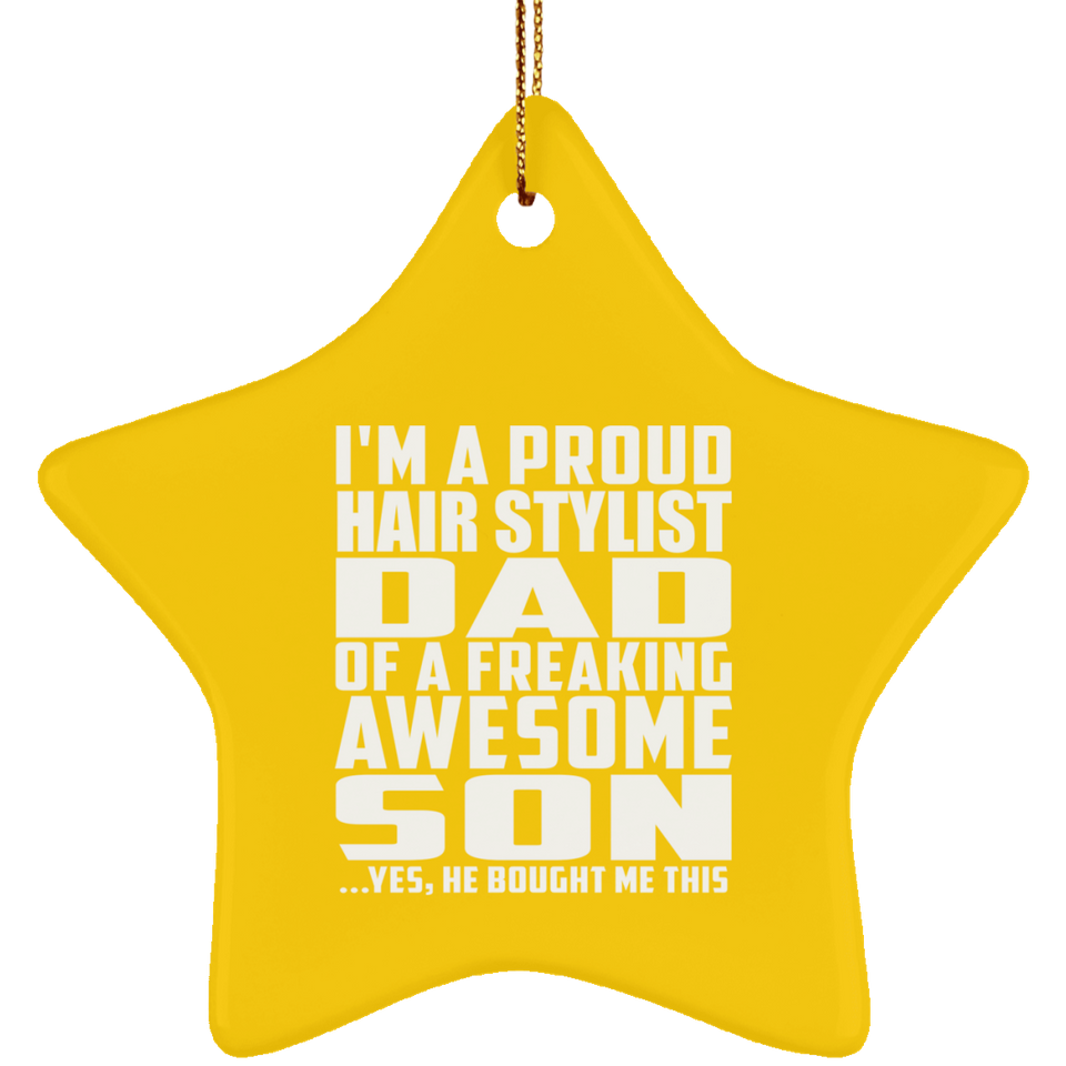 Proud Hair Stylist Dad Of Awesome Son - Star Ornament