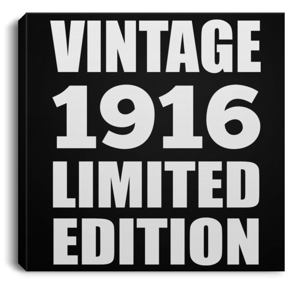 108th Birthday Vintage 1916 Limited Edition - Canvas Square