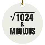 32nd Birthday Square Root of 1024 & Fabulous - Circle Ornament