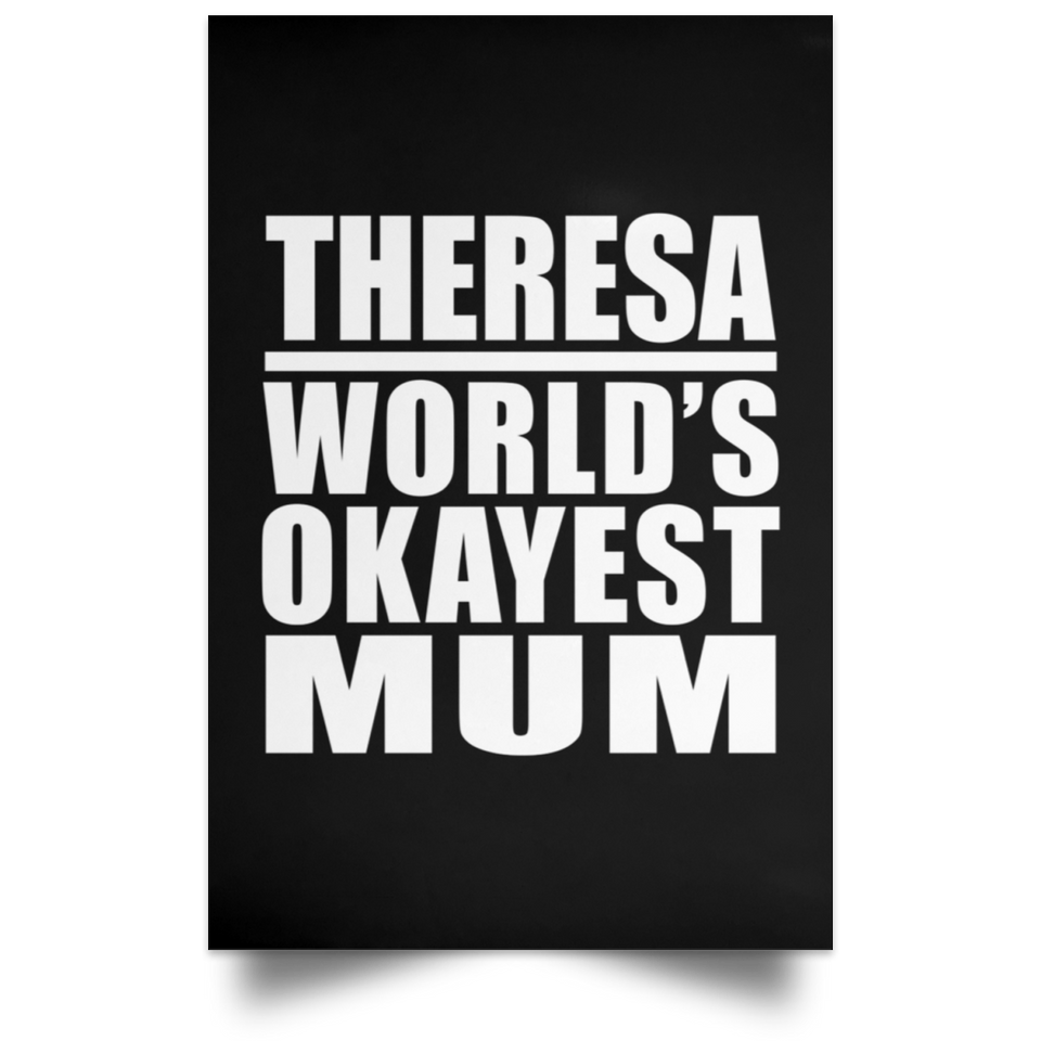 Theresa World's Okayest Mum - Poster Portrait