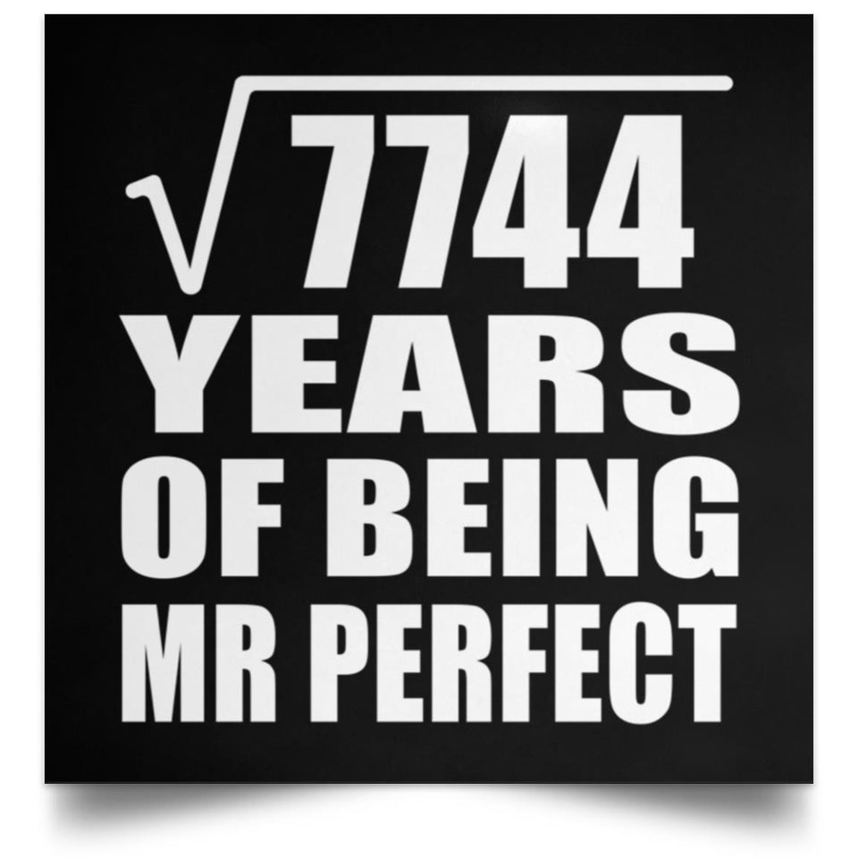88th Anniversary Square Root of 7744 Years of Mr Perfect - Poster Square