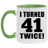 82nd Birthday I Turned 41 Twice - 11oz Accent Mug Green