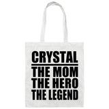 Crystal The Mom The Hero The Legend - Tote Bag White