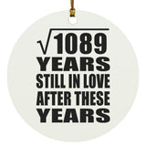 33rd Anniversary Square Root of 1089 Years Still In Love - Circle Ornament