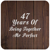 47th Anniversary 47 Years Of Being Mr Perfect - Drink Coaster D