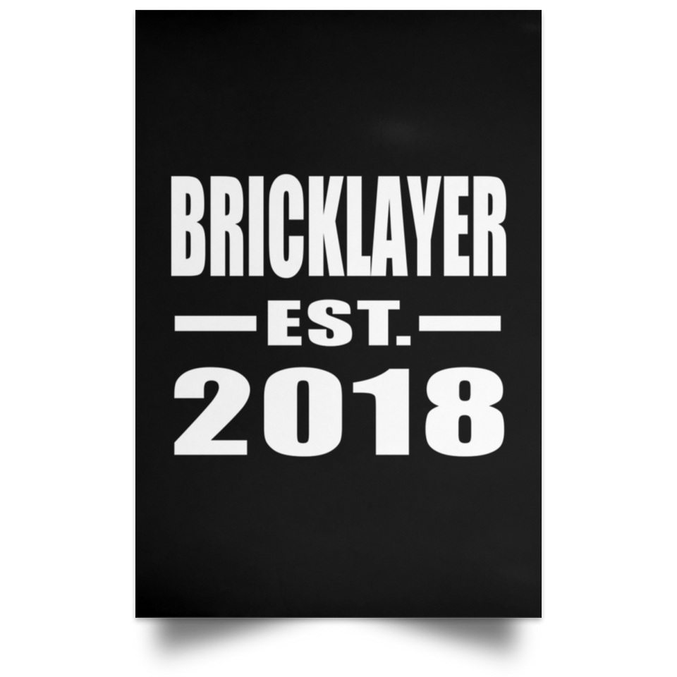 Bricklayer Established EST. 2018 - Poster Portrait