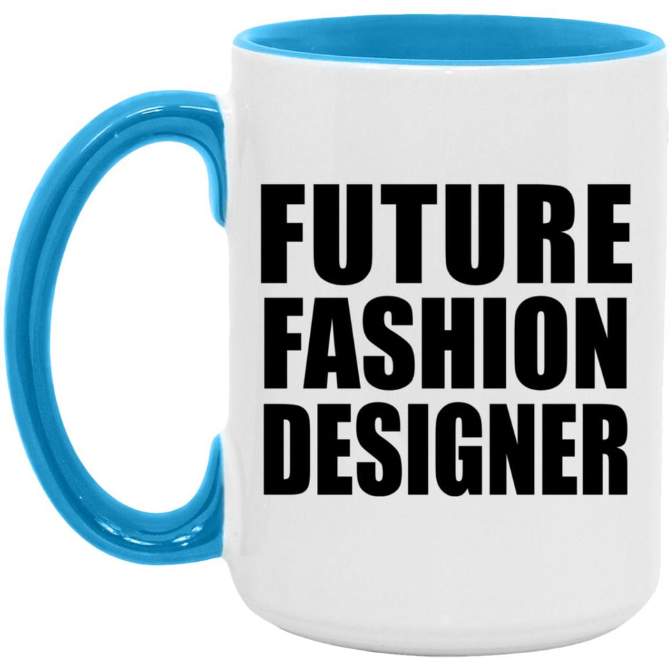 Future Fashion Designer - 15oz Accent Mug Blue
