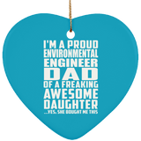 Proud Environmental Engineer Dad Of Awesome Daughter - Heart Ornament