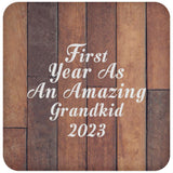 First Year As An Amazing Grandkid 2023 - Drink Coaster E