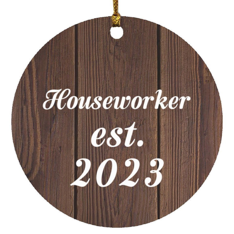 Houseworker Established Est. 2023 - Circle Ornament D