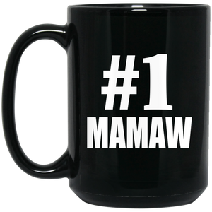 Number One #1 Mamaw - 15 Oz Coffee Mug Black