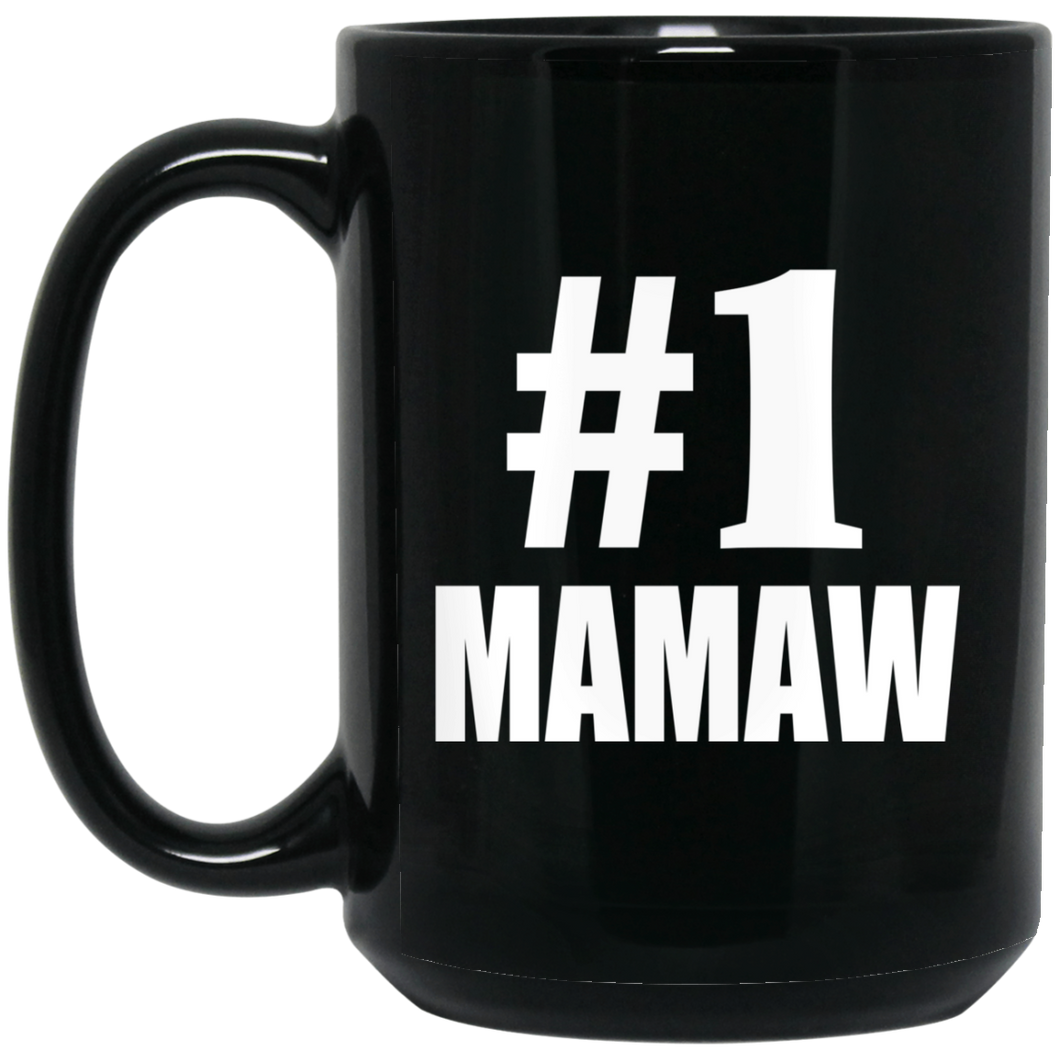 Number One #1 Mamaw - 15 Oz Coffee Mug Black