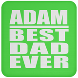 Adam Best Dad Ever - Drink Coaster