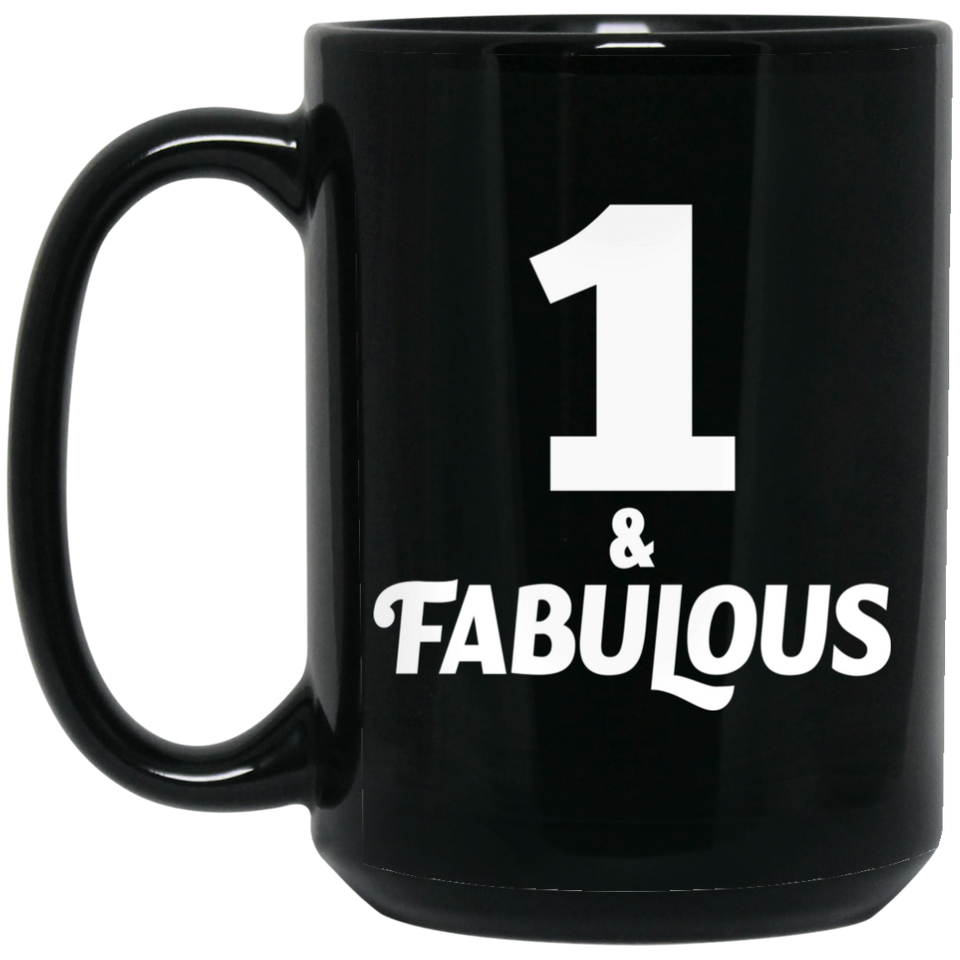 1st Birthday 1 & Fabulous - 15oz Coffee Mug Black