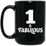 1st Birthday 1 & Fabulous - 15oz Coffee Mug Black