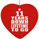 11th Anniversary 11 Years Down Lifetime To Go - Heart Ornament