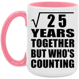 5th Anniversary Square Root of 25 Years Who's Counting - 15oz Accent Mug Pink