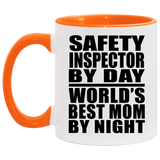 Safety Inspector By Day World's Best Mom By Night - 11oz Accent Mug Orange