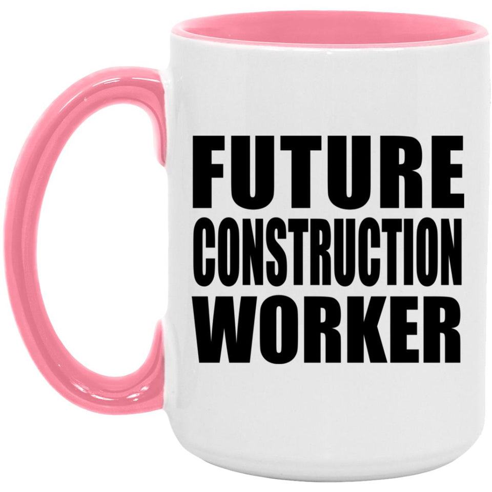 Future Construction Worker - 15oz Accent Mug Pink