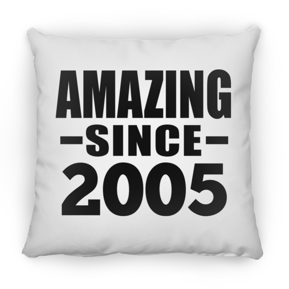 19th Birthday Amazing Since 2005 - Throw Pillow