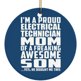 Proud Electrical Technician Mom Of Awesome Son - Circle Ornament
