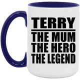 Terry The Mum The Hero The Legend - 15oz Accent Mug Purple