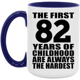 82nd Birthday First 82 Years of Childhood Are The Hardest - 15oz Accent Mug Purple