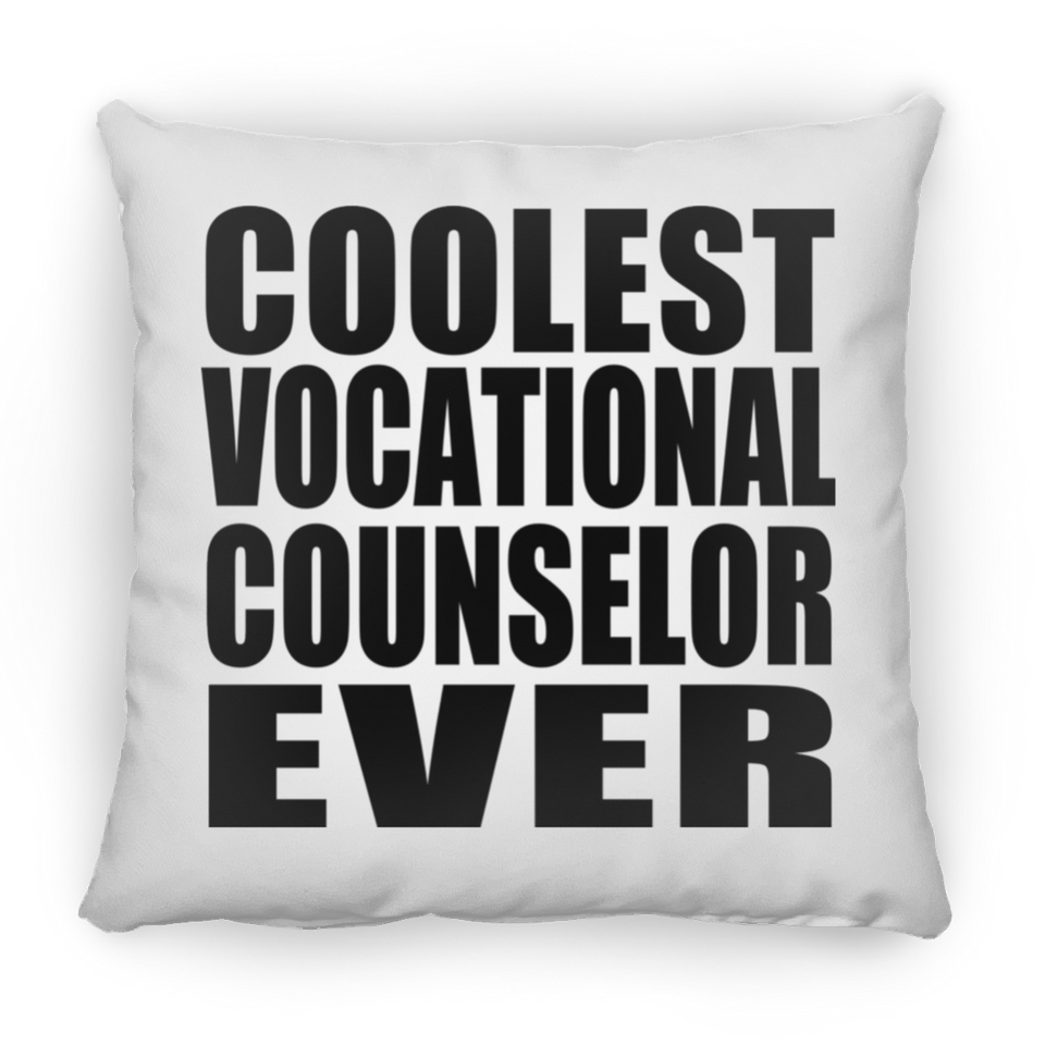 Coolest Vocational Counselor Ever - Throw Pillow
