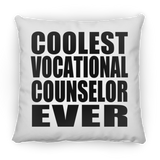 Coolest Vocational Counselor Ever - Throw Pillow