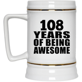 108th Birthday 108 Years Of Being Awesome - Beer Stein
