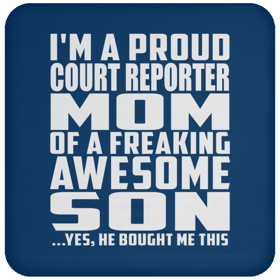 Proud Court Reporter Mom Of Awesome Son - Drink Coaster