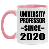 University Professor Since 2020 - 11oz Accent Mug Pink