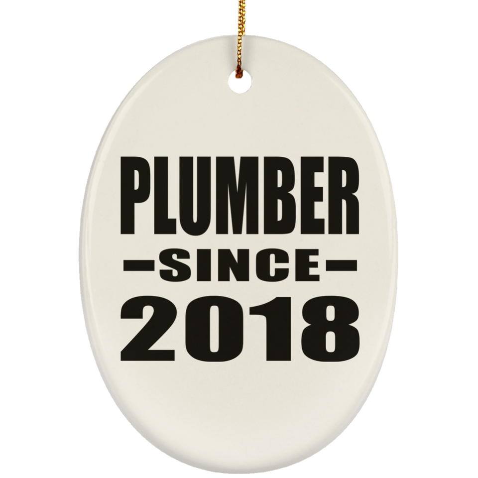 Plumber Since 2018 - Oval Ornament