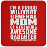 Proud Military General Mom Of Awesome Daughter - Drink Coaster