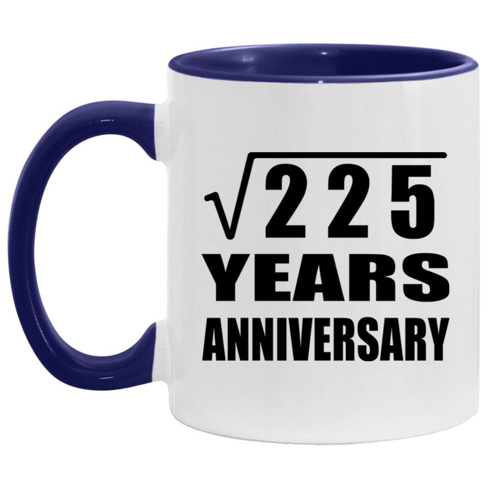 15th Anniversary Square Root of 225 Years Anniversary - 11oz Accent Mug Purple