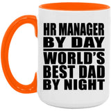Hr Manager By Day World's Best Dad By Night - 15oz Accent Mug Orange