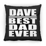 Dave Best Dad Ever - Throw Pillow Black