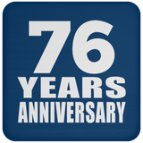 76th Anniversary 76 Years - Drink Coaster