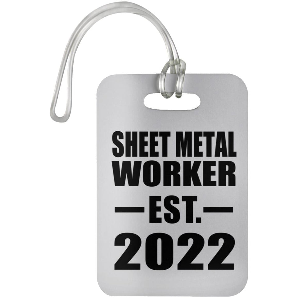 Sheet Metal Worker Established EST. 2022 - Luggage Bag Tag