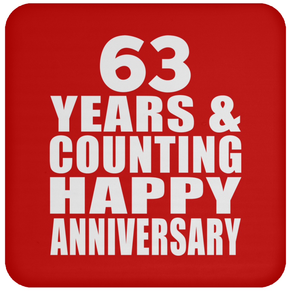 Happy 63rd Anniversary 63 Years & Counting - Drink Coaster