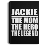Jackie The Mom The Hero The Legend - Canvas Portrait