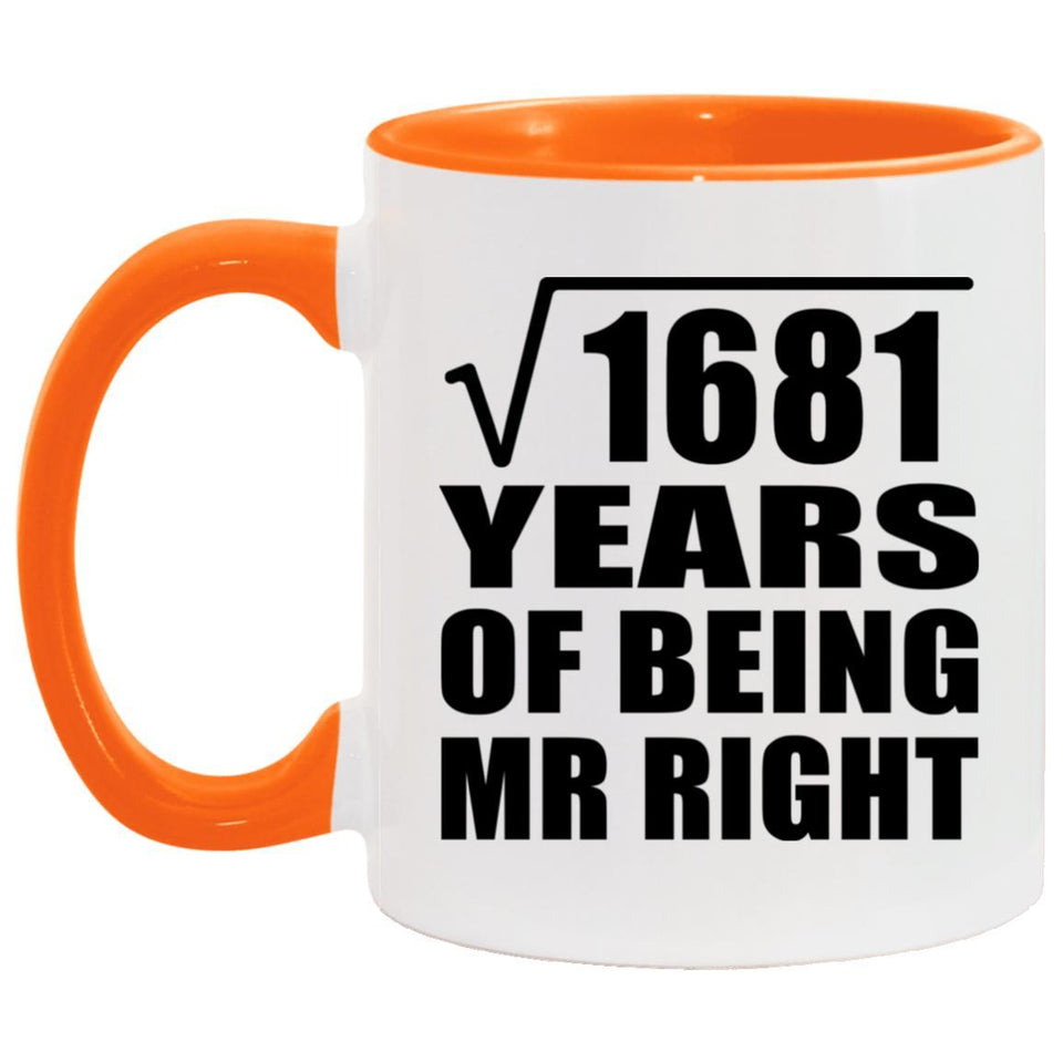41st Anniversary Square Root of 1681 Years of Being Mr Right - 11oz Accent Mug Orange