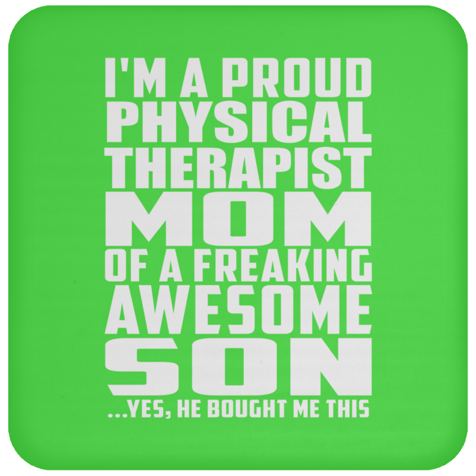 Proud Physical Therapist Mom Of Awesome Son - Drink Coaster